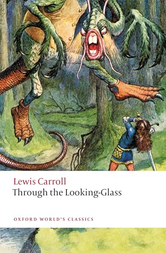 Through the Looking-Glass (Oxford World's Classics)